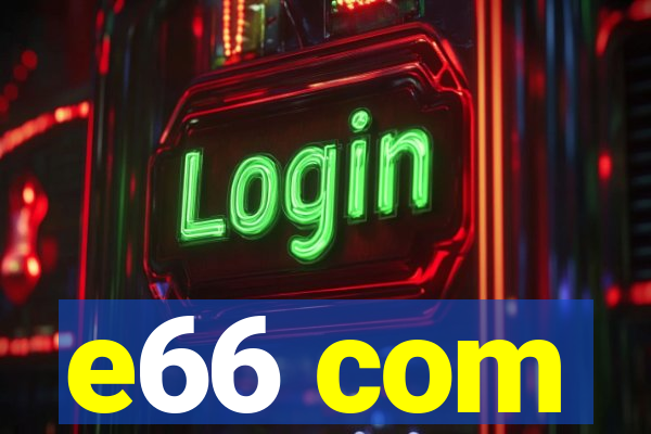 e66 com